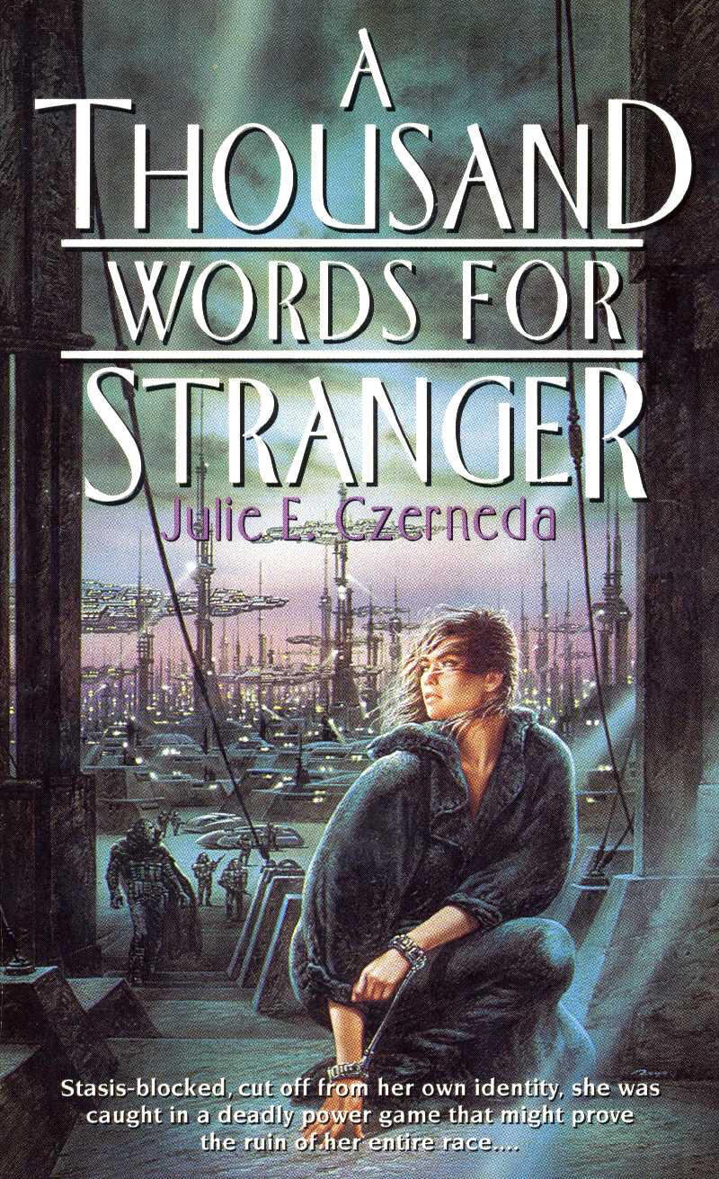 A Thousand Words for Stranger by Julie Czernada The cover of A Thousand Words for Stranger shows a woman, shackled and in a jumpsuit, kneeling in front of spaceships and approaching alien soldiers.